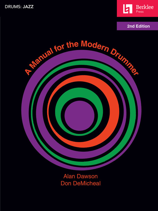 Title details for A Manual for the Modern Drummer by Don DeMicheal - Available